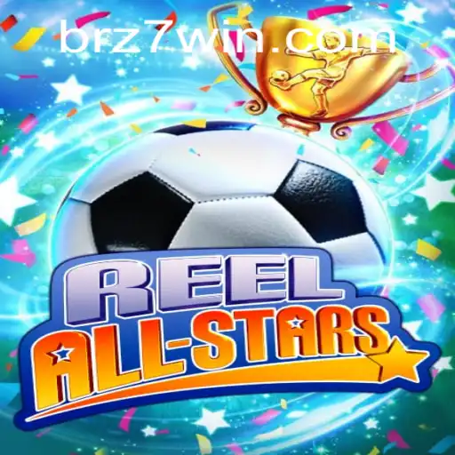 Introducing ReelAllStars: Dive into the Exciting World of Gaming with Phz7
